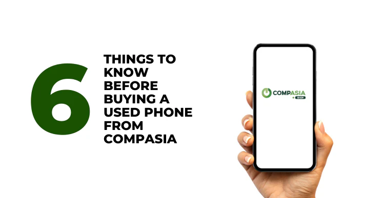 A thumbnail image of a blog about 6 things to know before buying a used iPhone from CompAsia Malaysia